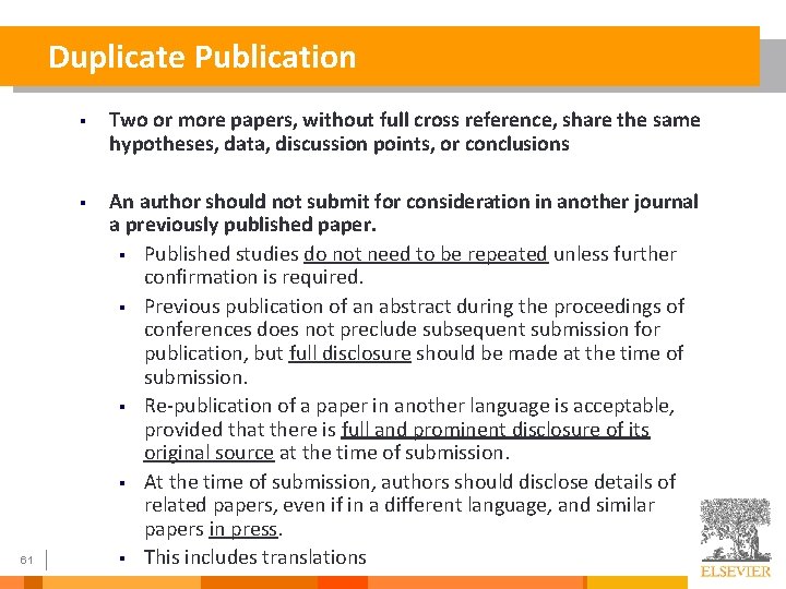 Duplicate Publication 61 § Two or more papers, without full cross reference, share the