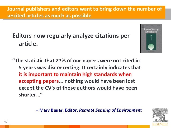 Journal publishers and editors want to bring down the number of uncited articles as