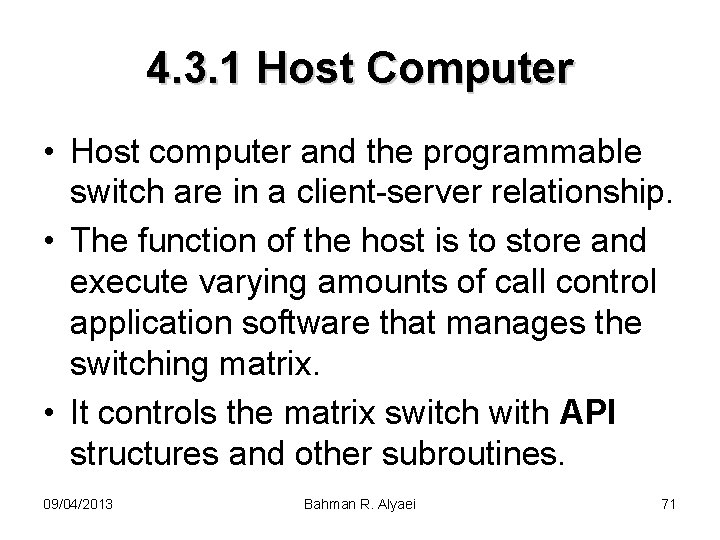 4. 3. 1 Host Computer • Host computer and the programmable switch are in