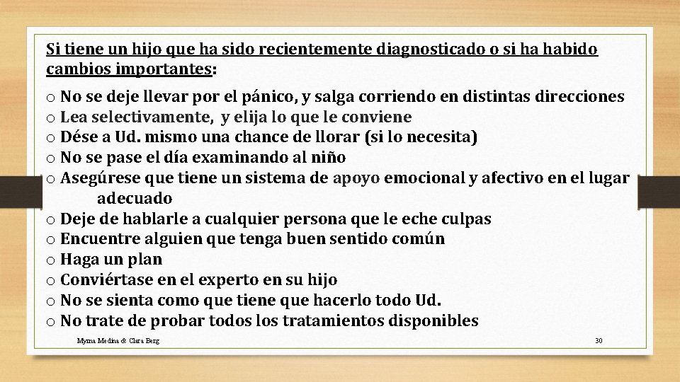 Si tiene un hijo que ha sido recientemente diagnosticado o si ha habido cambios