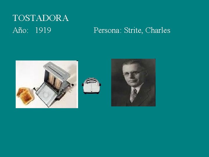 TOSTADORA Año: 1919 Persona: Strite, Charles 