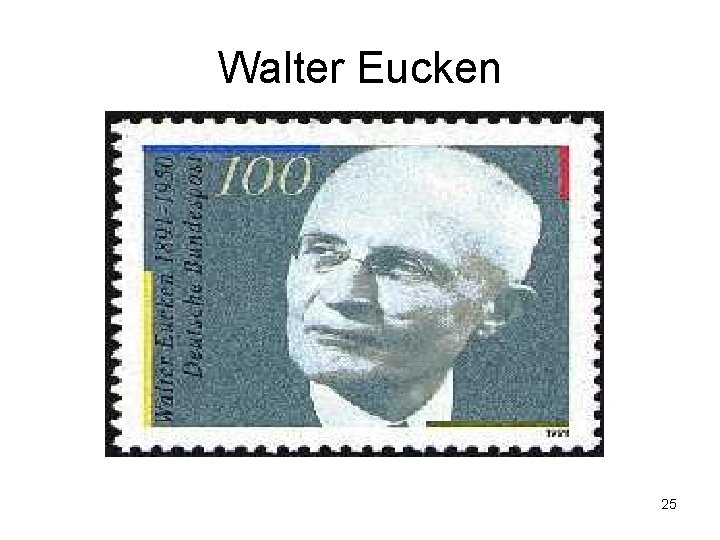Walter Eucken 25 