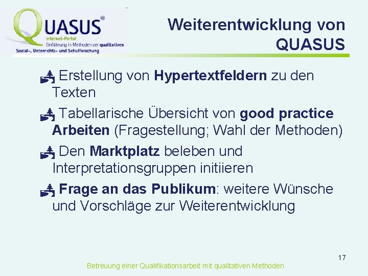Weiterentwicklung von QUASUS P Erstellung von Hypertextfeldern zu den Texten P Tabellarische Übersicht von