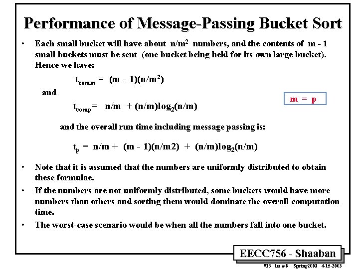 Performance of Message-Passing Bucket Sort • Each small bucket will have about n/m 2