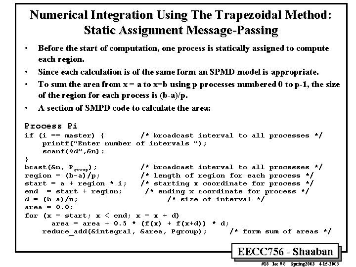 Numerical Integration Using The Trapezoidal Method: Static Assignment Message-Passing • • Before the start