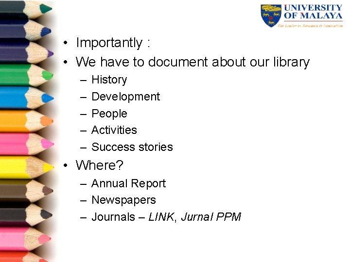  • Importantly : • We have to document about our library – –