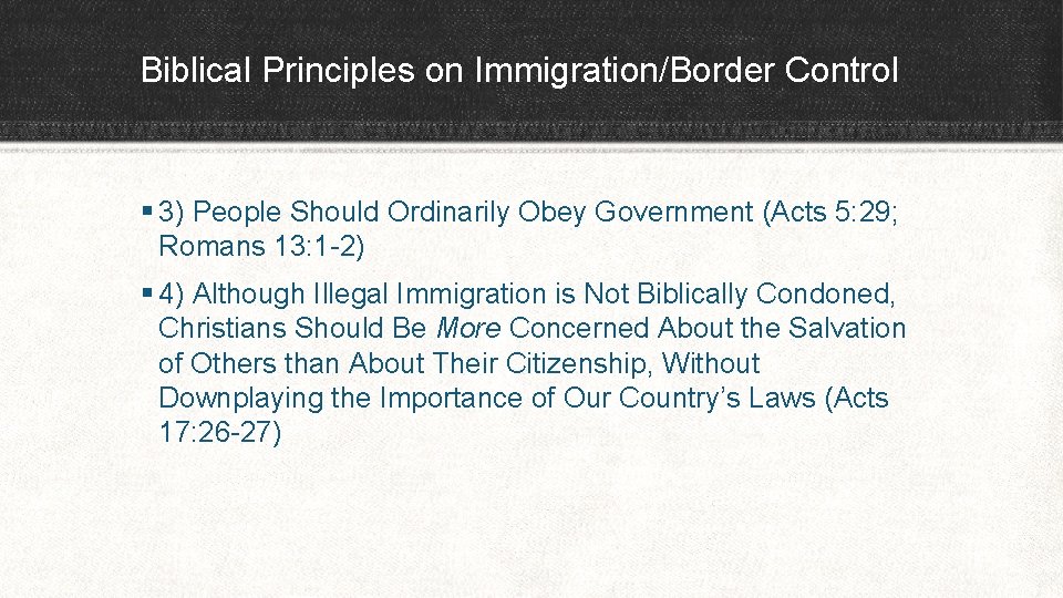 Biblical Principles on Immigration/Border Control § 3) People Should Ordinarily Obey Government (Acts 5: