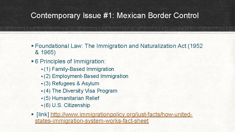 Contemporary Issue #1: Mexican Border Control § Foundational Law: The Immigration and Naturalization Act