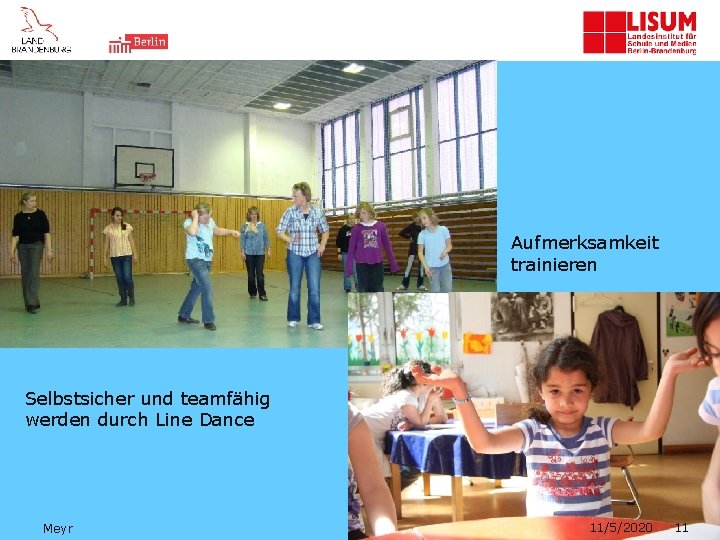 Aufmerksamkeit trainieren Selbstsicher und teamfähig werden durch Line Dance Meyr 11/5/2020 11 