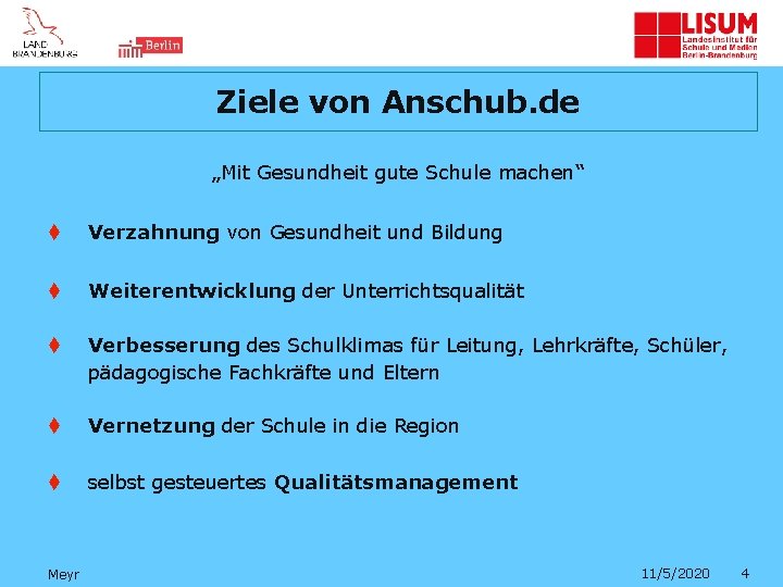 Ziele von Anschub. de „Mit Gesundheit gute Schule machen“ t Verzahnung von Gesundheit und