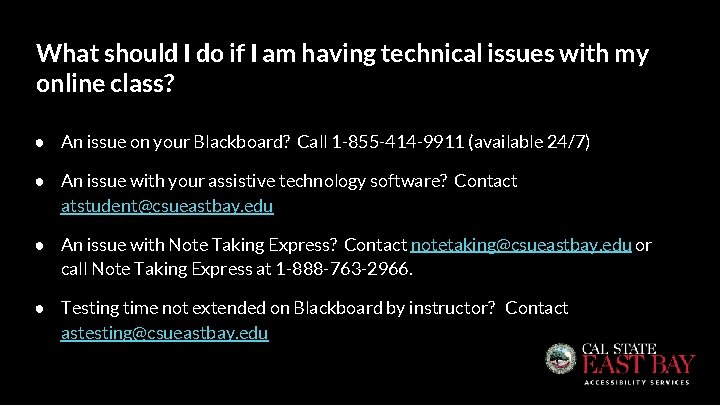 What should I do if I am having technical issues with my online class?