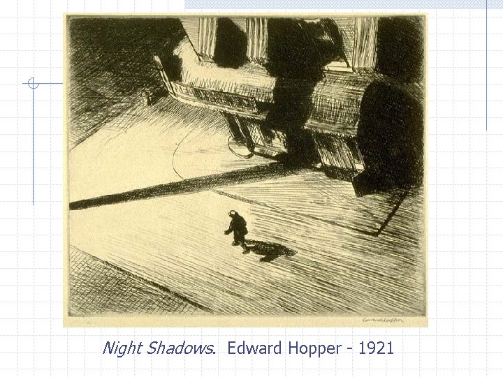 Night Shadows. Edward Hopper - 1921 