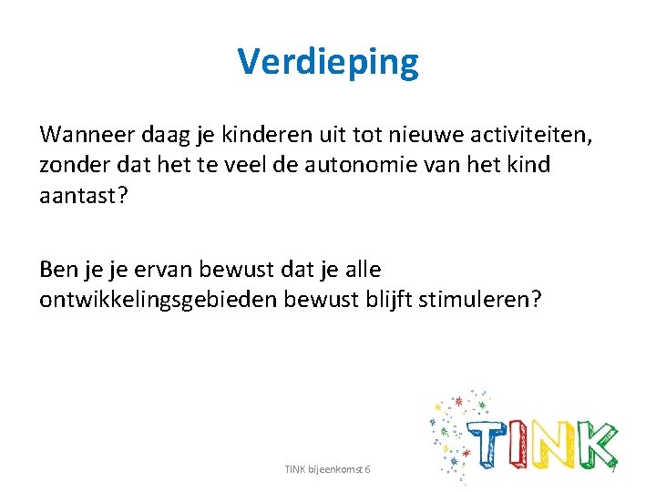 Verdieping Wanneer daag je kinderen uit tot nieuwe activiteiten, zonder dat het te veel