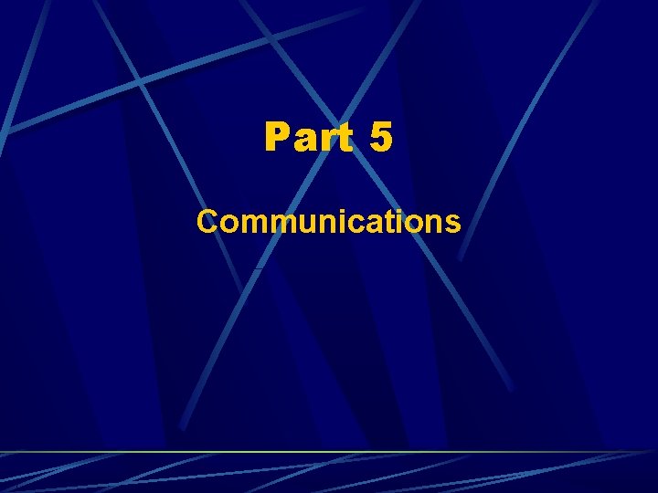 Part 5 Communications 