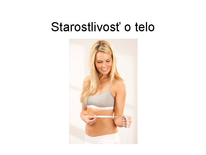 Starostlivosť o telo 