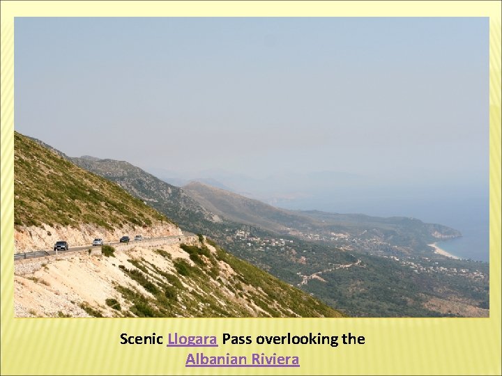 Scenic Llogara Pass overlooking the Albanian Riviera 