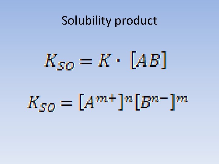Solubility product 