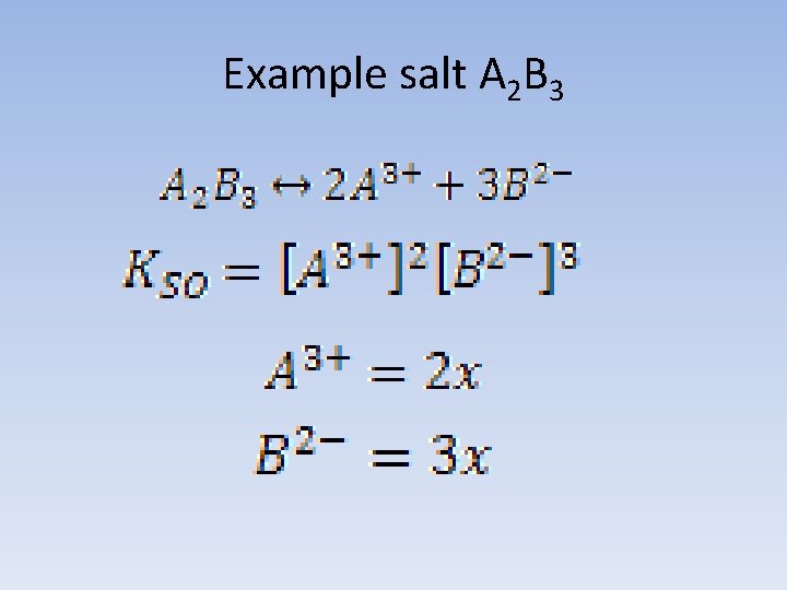 Example salt A 2 B 3 