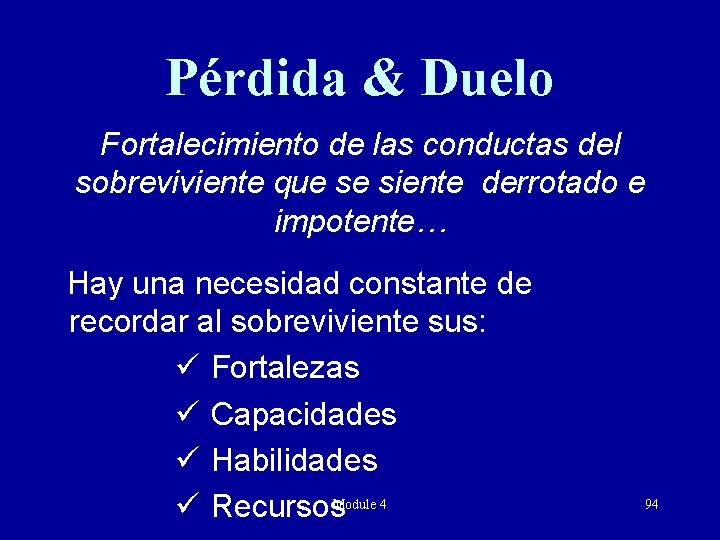 Pérdida & Duelo Fortalecimiento de las conductas del sobreviviente que se siente derrotado e