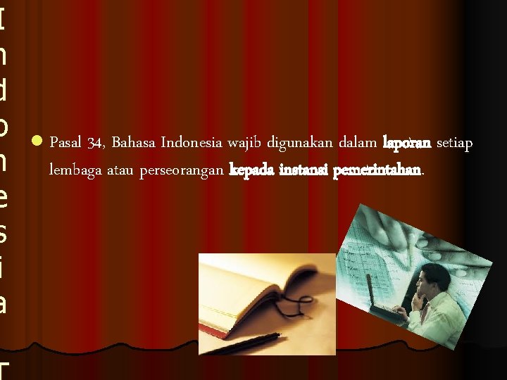 I n d o n e s i a l Pasal 34, Bahasa Indonesia