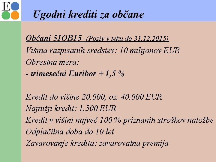 Ugodni krediti za občane Občani 51 OB 15 (Poziv v teku do 31. 12.