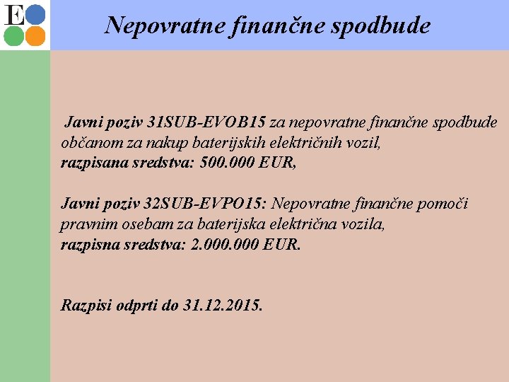 Nepovratne finančne spodbude Javni poziv 31 SUB-EVOB 15 za nepovratne finančne spodbude občanom za