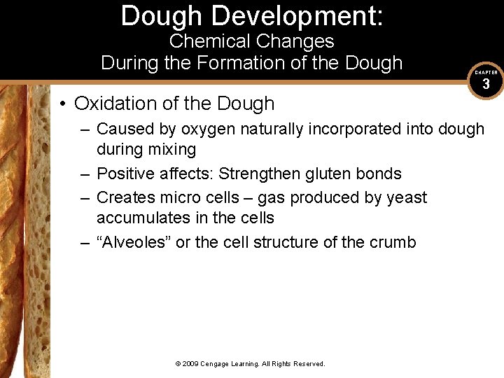Dough Development: Chemical Changes During the Formation of the Dough • Oxidation of the