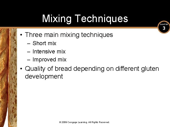 Mixing Techniques • Three main mixing techniques – Short mix – Intensive mix –