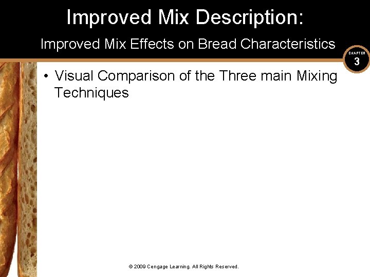 Improved Mix Description: Improved Mix Effects on Bread Characteristics • Visual Comparison of the