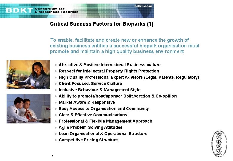 Critical Success Factors for Bioparks (1) To enable, facilitate and create new or enhance