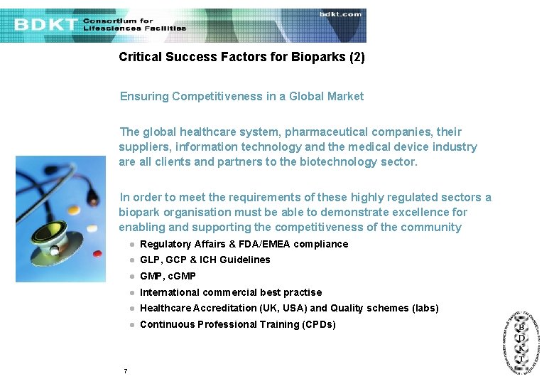 Critical Success Factors for Bioparks (2) Ensuring Competitiveness in a Global Market The global