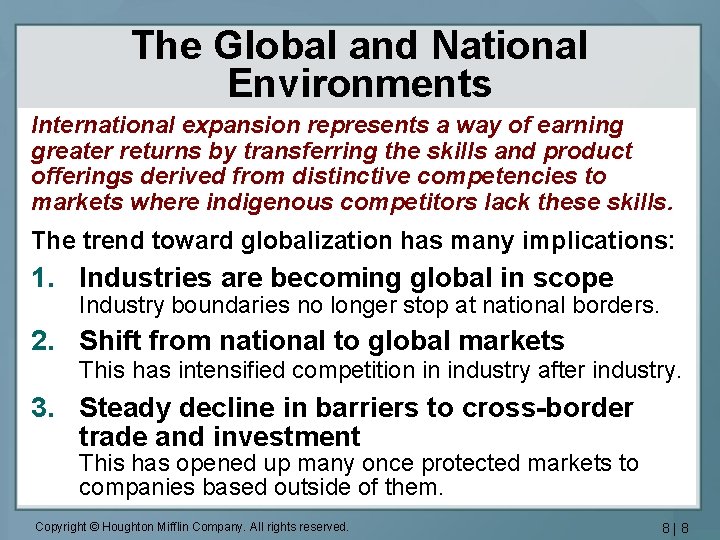 The Global and National Environments International expansion represents a way of earning greater returns