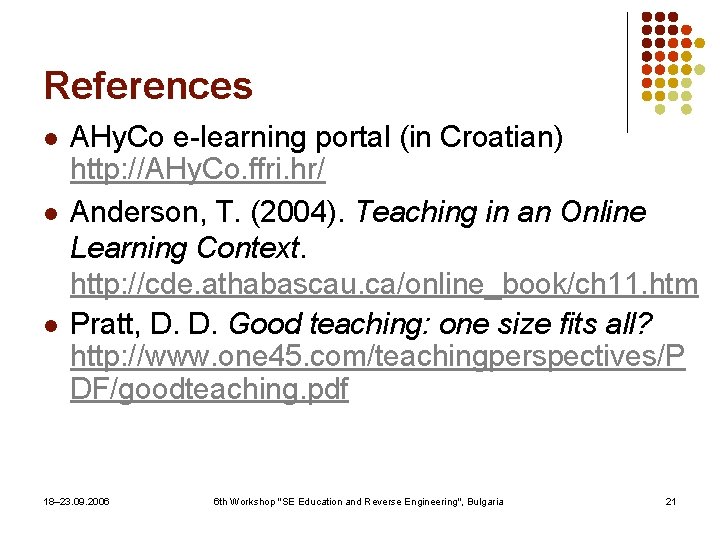 References l l l AHy. Co e-learning portal (in Croatian) http: //AHy. Co. ffri.