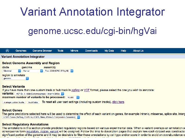 Variant Annotation Integrator genome. ucsc. edu/cgi-bin/hg. Vai 