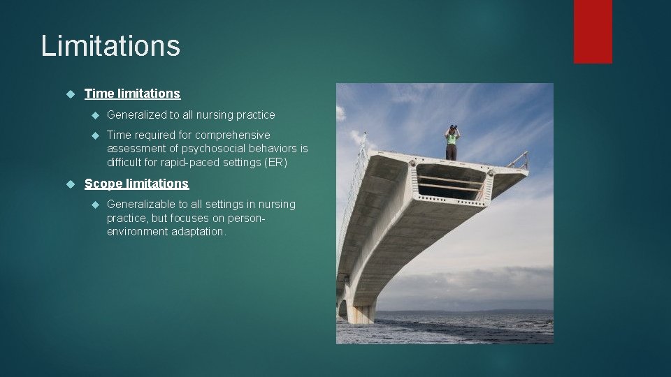 Limitations Time limitations Generalized to all nursing practice Time required for comprehensive assessment of Limitations Time limitations Generalized to all nursing practice Time required for comprehensive assessment of