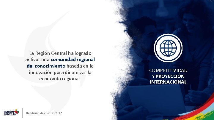 La Región Central ha logrado activar una comunidad regional del conocimiento basada en la