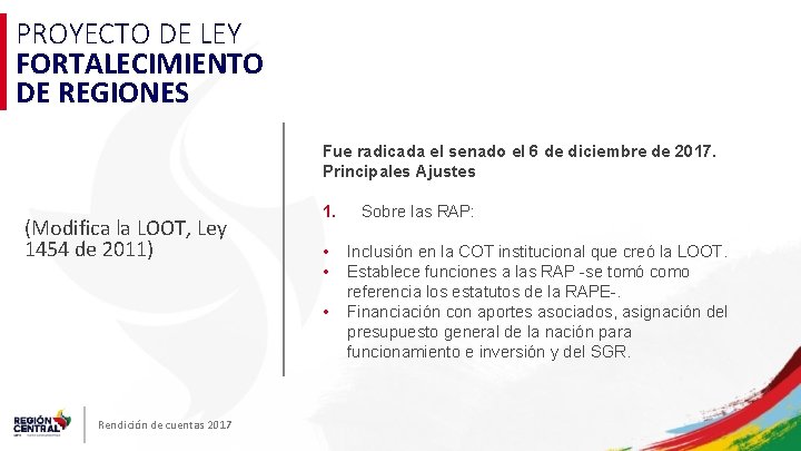 PROYECTO DE LEY FORTALECIMIENTO DE REGIONES Fue radicada el senado el 6 de diciembre