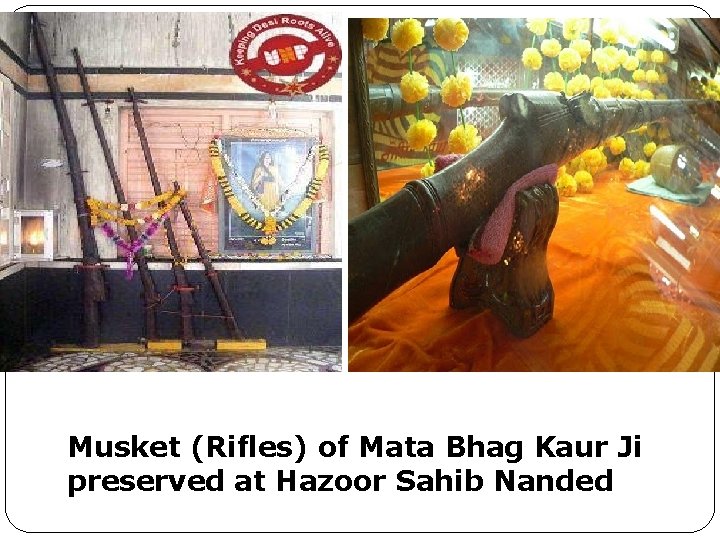 Musket (Rifles) of Mata Bhag Kaur Ji preserved at Hazoor Sahib Nanded 