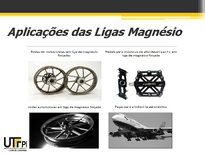 Aplicações das Ligas Magnésio Processamento e Manufatura de Metais 1 