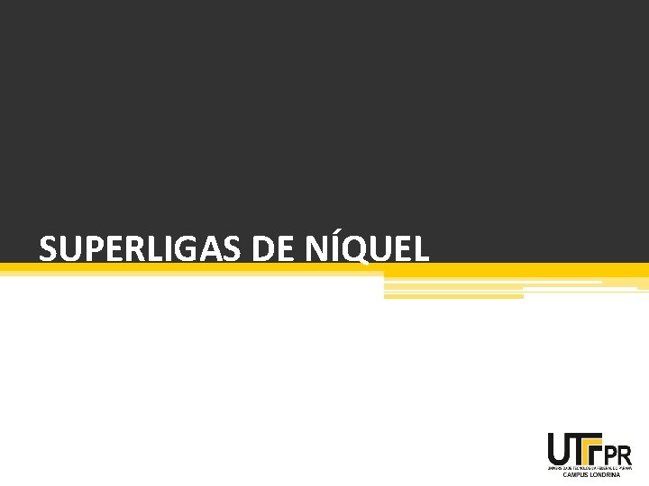 SUPERLIGAS DE NÍQUEL 