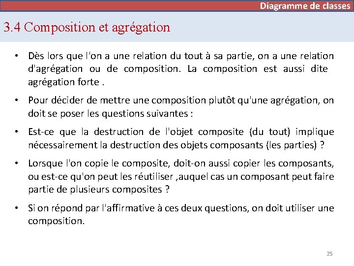 Diagramme de cas d’utilisation Diagramme de classes 3. 4 Composition et agrégation • Dès
