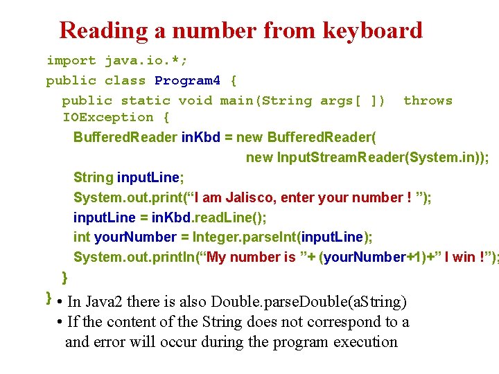 Reading a number from keyboard import java. io. *; public class Program 4 {