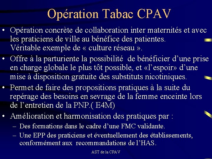 Opération Tabac CPAV • Opération concrète de collaboration inter maternités et avec les praticiens