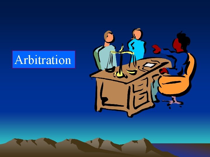 Arbitration 