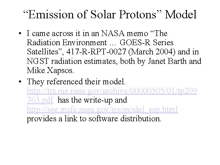 “Emission of Solar Protons” Model • I came across it in an NASA memo