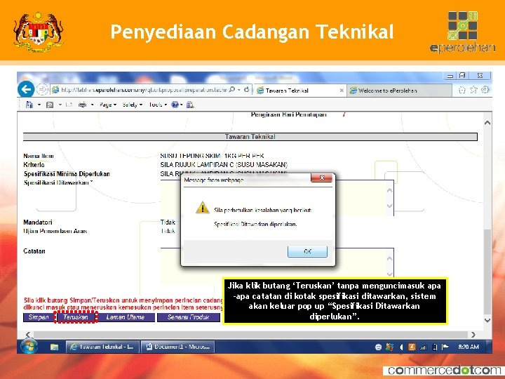 Penyediaan Cadangan Teknikal Jika klik butang ‘Teruskan’ tanpa menguncimasuk apa -apa catatan di kotak