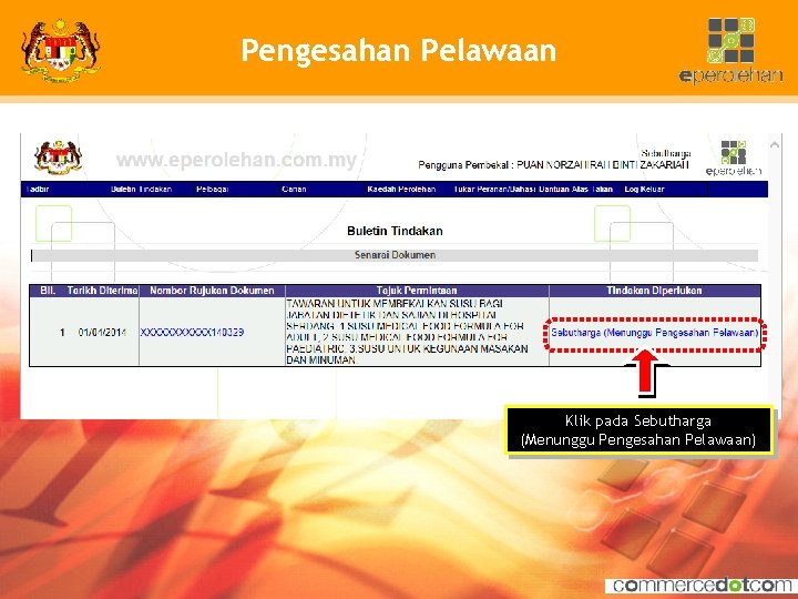 Pengesahan Pelawaan Klik pada Sebutharga (Menunggu Pengesahan Pelawaan) 