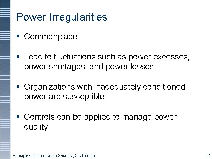 Power Irregularities Commonplace Lead to fluctuations such as power excesses, power shortages, and power