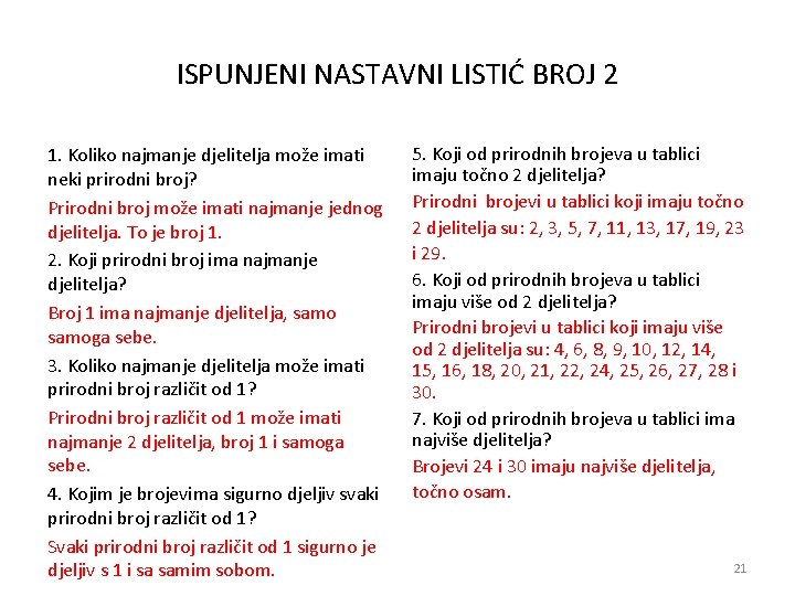 ISPUNJENI NASTAVNI LISTIĆ BROJ 2 1. Koliko najmanje djelitelja može imati neki prirodni broj?