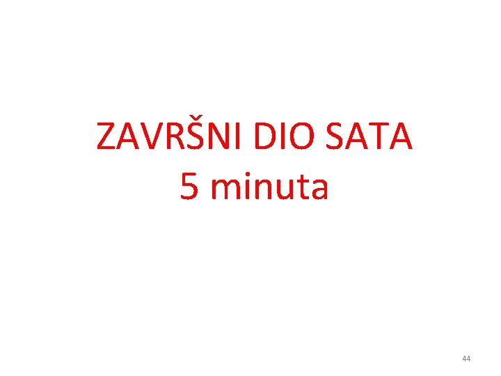 ZAVRŠNI DIO SATA 5 minuta 44 